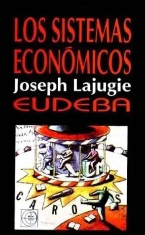 Libro usado en venta: Los sistemas economicos de Joseph Lajugie; editorial Eudeba impreso en 1997 realizamos envios a todo el mundo.1