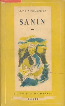 Libro usado en venta: Sanin de Mijail Petrovich Artzibashev; editorial Emece impreso en 1946 realizamos envios a todo el mundo.1