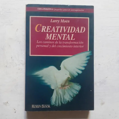 Libro usado en venta: Creatividad mental de Larry Moen; editorial Robin Book impreso en 1994 realizamos envios a todo el mundo.1