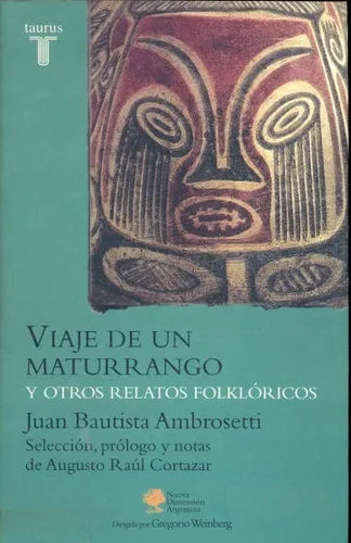 Libro usado en venta: Viaje de un Maturrango y otros relatos folkloricos de Juan Bautista Ambrosetti; editorial Taurus impreso en 2005.1
