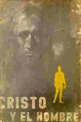 Libro usado en venta: Cristo y el hombre; editorial Apis impreso en 1962 realizamos envios a todo el mundo.1
