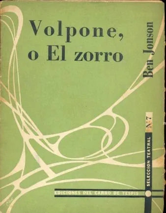 Libro usado en venta: Volpone o El Zorro de Ben Jonson; editorial Carro de Tespis impreso en 1956 realizamos envios a todo el mundo.1