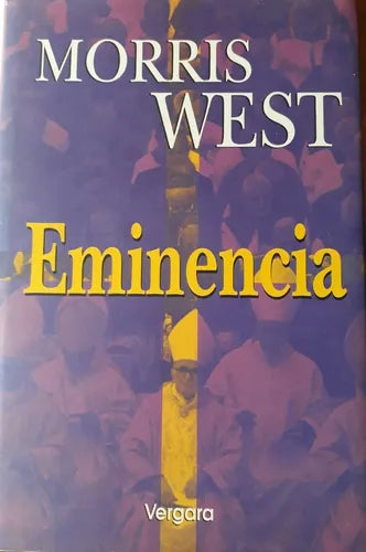 Libro usado en venta: Eminencia de Morris West; editorial Javier Vergara impreso en 1998 realizamos envios a todo el mundo.1