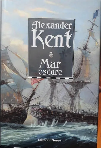Libro usado en venta: Mar oscuro de Alexander Kent; editorial Noray impreso en 1999 realizamos envios a todo el mundo.1