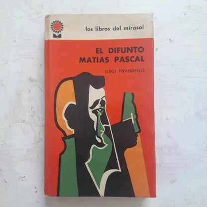 Libro usado en venta: El difunto Matias Pascal (Tapa dura) de Luigi Pirandello; editorial Fabril impreso en 1963 realizamos envios a todo el mundo.1