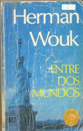 Libro usado en venta: Entre dos mundos de Herman Wouk; editorial Grijalbo impreso en 1986 realizamos envios a todo el mundo.1