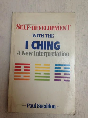 Libro usado en venta: Self-Development with the I Ching a new interpretation de Paul Sneddon; editorial Foulsham impreso en 1990.1