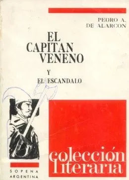 Libro usado en venta: El capitan veneno y El escandalo de Pedro Antonio de Alarcon; editorial Ramon Sopena impreso en 1968 envios a todo el mundo.1