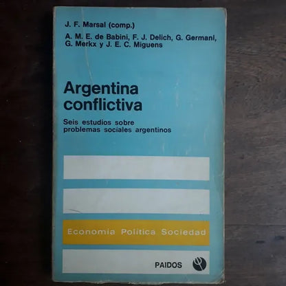Libro usado en venta: Argentina conflictiva - Seis estudios sobre problemas sociales argentinos; editorial Paidos impreso en 1972.1