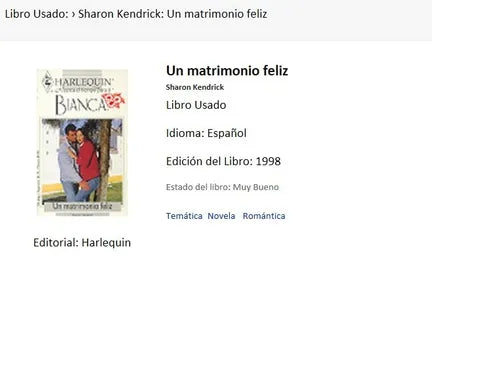Libro usado en venta: Un matrimonio feliz de Sharon Kendrick; editorial Harlequin impreso en 1998 realizamos envios a todo el mundo.1