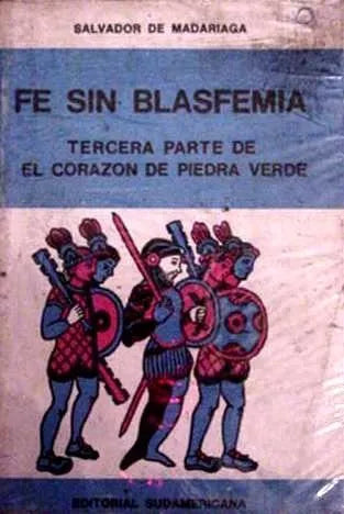 Libro usado en venta: Fe sin blasfemia de Salvador de Madariaga; editorial Sudamericana impreso en 1976 realizamos envios a todo el mundo.1