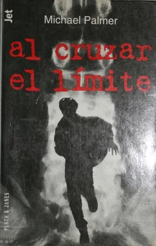 Libro usado en venta: Al cruzar el l?mite de Michael Palmer; editorial Plaza & Janés impreso en 1996 realizamos envios a todo el mundo.1