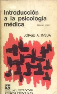 Libro usado en venta: Introduccion a la psicologia medica de Jorge A. Insua; editorial Columba impreso en 1975 realizamos envios a todo el mundo.1