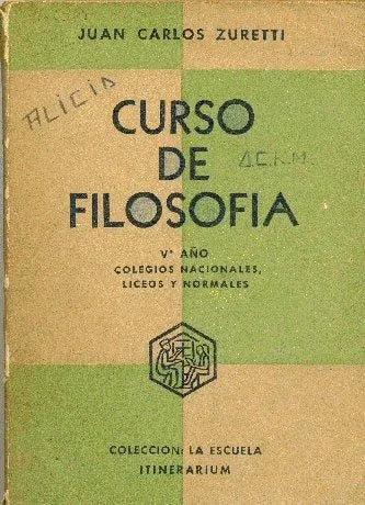 Libro usado en venta: Curso de filosofia de Juan Carlos Zuretti; editorial Itinerarium impreso en 1961 realizamos envios a todo el mundo.1