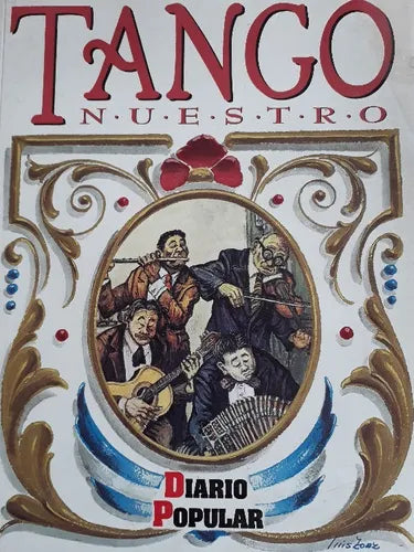Libro usado en venta: Tango Nuestro; editorial Diario Popular realizamos envios a todo el mundo.1