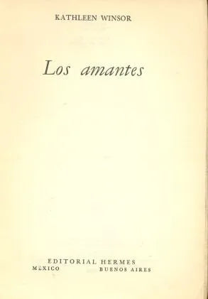 Libro usado en venta: Los amantes de Kathleen Winsor; editorial Hermes impreso en 1959 realizamos envios a todo el mundo.1
