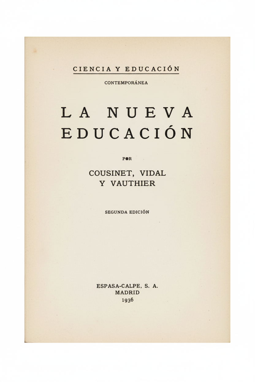 Portada del libro La nueva educacion por cousinet, vidal y vauthier