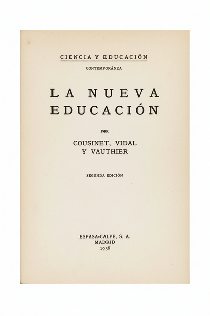 Portada del libro La nueva educacion por cousinet, vidal y vauthier