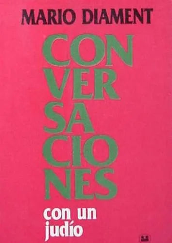 Libro usado en venta: Conversaciones con un judio de Mario Diament; editorial Fraterna impreso en 1986 realizamos envios a todo el mundo.1