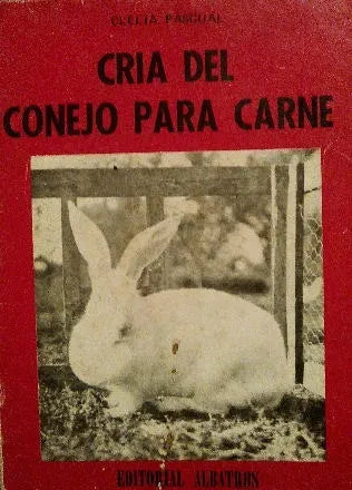 Libro usado en venta: Cria del conejo para carne de Clelia Pascual; editorial Albatros impreso en 1980 realizamos envios a todo el mundo.1