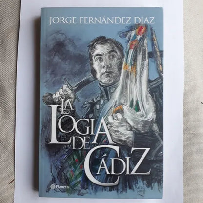 Libro usado en venta: La logia de Cadiz de Jorge Fernandez Diaz; editorial Planeta impreso en 2009 realizamos envios a todo el mundo.1