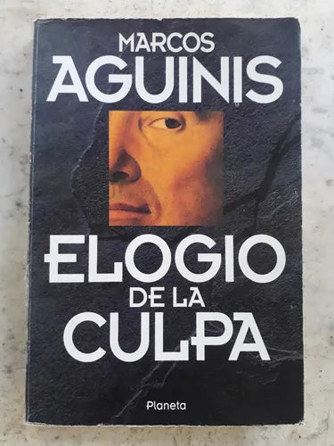 Libro usado en venta: Elogio de la culpa de Marcos Aguinis; editorial Planeta impreso en 1994 realizamos envios a todo el mundo.1