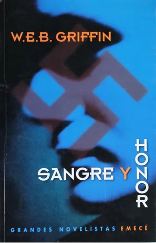Libro usado en venta: Sangre y honor de W. E. B. Griffin; editorial Emecé impreso en 1998 realizamos envios a todo el mundo.1