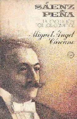 Libro usado en venta: Saenz Pe?a: la revolucion por los comicios de Miguel Angel Carcano; editorial Eudeba impreso en 1977 envios a todo el mundo.1
