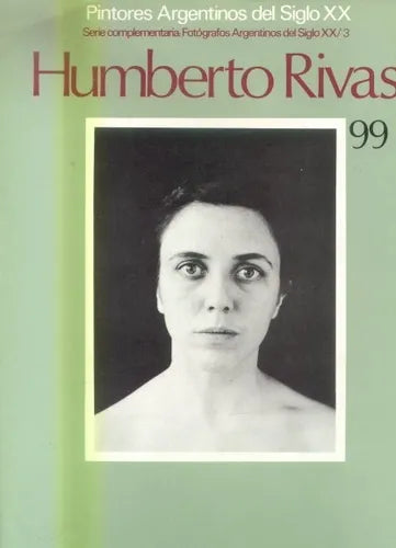 Libro usado en venta: Humberto Rivas - 99 de Nelly Schnalt - Joan Queralt Domenech; editorial Centro Editor de America Latina impreso en 1982.1