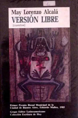 Libro usado en venta: Version libre de May Lorenzo Alcala; editorial Grupo Editor Latinoamericano impreso en 1991 realizamos envios a todo el mundo.1