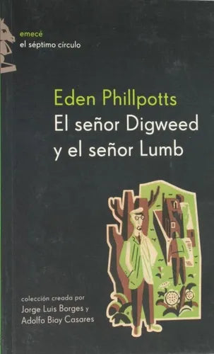 Libro usado en venta: El se?or Digweed y el se?or Lumb de Eden Phillpotts; editorial Emecé impreso en 2003 realizamos envios a todo el mundo.1