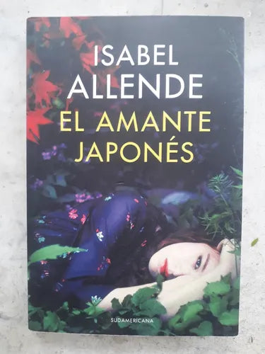 Libro usado en venta: El amante japones de Isabel Allende; editorial Sudamericana impreso en 2015 realizamos envios a todo el mundo.1