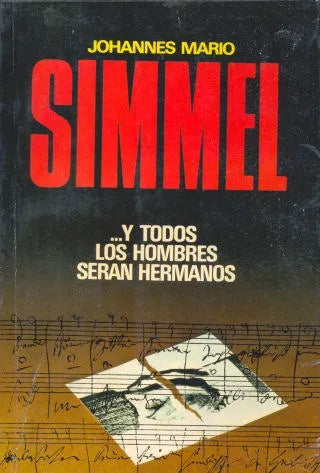Libro usado en venta: ?Y todos los hombres seran hermanos de Johannes Mario Simmel; editorial Bruguera impreso en 1976 envios a todo el mundo.1