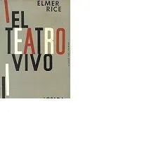 Libro usado en venta: El teatro vivo de Elmer Rice; editorial Losada impreso en 1962 realizamos envios a todo el mundo.1
