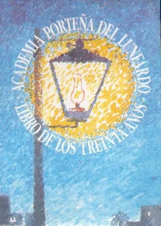 Libro usado en venta: Libro de los Treinta A?os de Academia Porteña del Lunfardo; editorial Fraterna impreso en 1993 realizamos envios a todo el mundo.1
