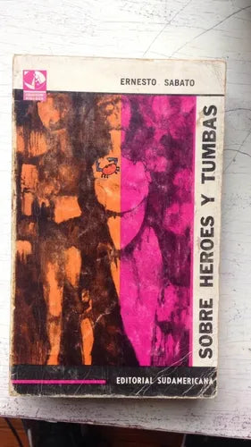 Libro usado en venta: Sobre heroes y tumbas de Ernesto Sabato; editorial Sudamericana impreso en 1976 realizamos envios a todo el mundo.1