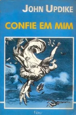 Libro usado en venta: Confie em mim de John Updike; editorial Racco impreso en 1988 realizamos envios a todo el mundo.1