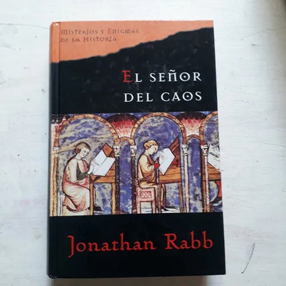 Libro usado en venta: El se?or del caos (Tapa Dura) de Jonathan Rabb; editorial Planeta - Agostini impreso en 2005 realizamos envios a todo el mundo.1