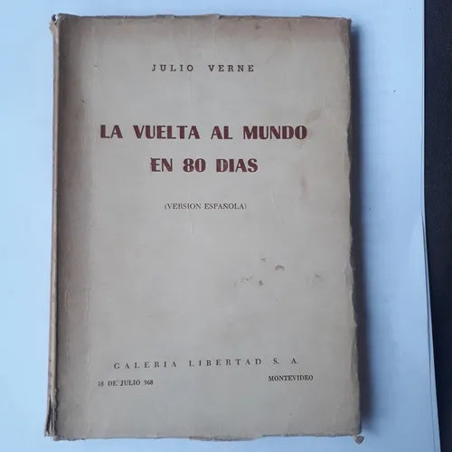 Libro usado en venta: La vuelta al mundo en 80 dias (Version Espa?ola) de Julio Verne (Jules Verne); editorial Galeria Libertad S.A. impreso en 1958.1