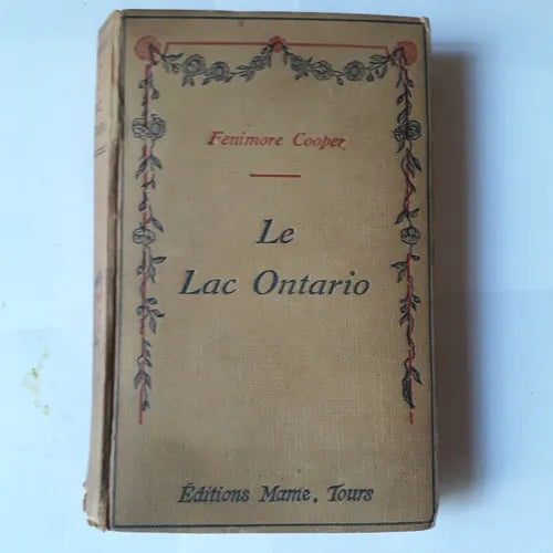 Libro usado en venta: Le Lac Ontario de Fenimore Cooper; editorial Mame, Tours realizamos envios a todo el mundo.1