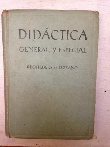 Libro usado en venta: Didactica general y especial (Tapa dura) de Clotilde G. de Rezzano; editorial Kapelusz impreso en 1959 envios a todo el mundo.1