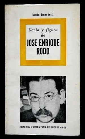 Libro usado en venta: Genio y figura de Jose Enrique Rodo de Mario Benedetti; editorial Eudeba impreso en 1966 realizamos envios a todo el mundo.1