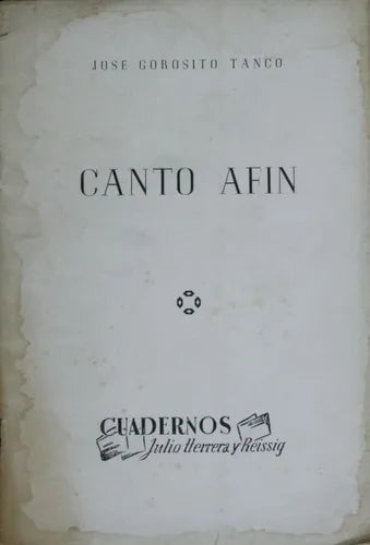 Libro usado en venta: Canto af?n - N? 20 de José Gorosito Tanco; editorial Uruguay impreso en 1952 realizamos envios a todo el mundo.1