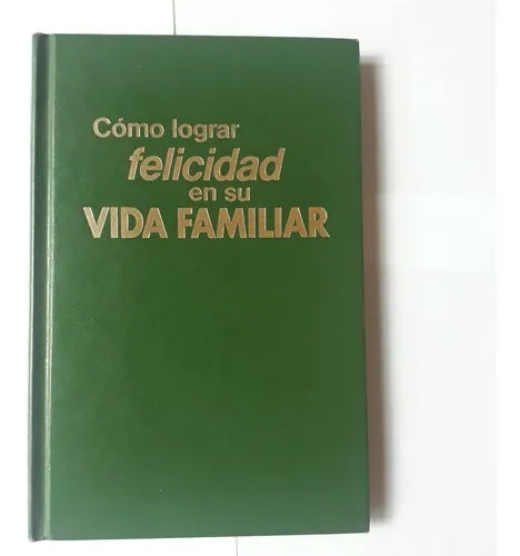 Libro usado en venta: Como lograr felicidad en su vida familiar; editorial Watchtower Bible impreso en 1978 realizamos envios a todo el mundo.1