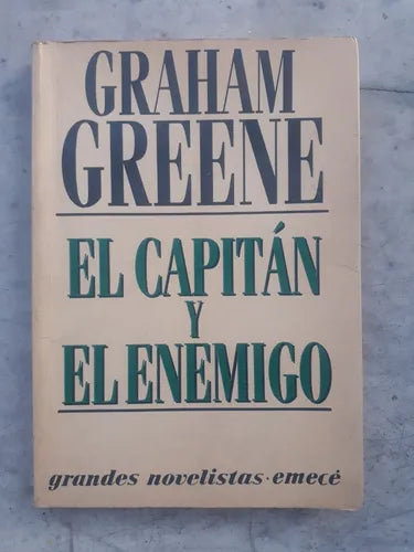 Libro usado en venta: El capitan y el enemigo de Graham Greene; editorial Emece impreso en 1989 realizamos envios a todo el mundo.1