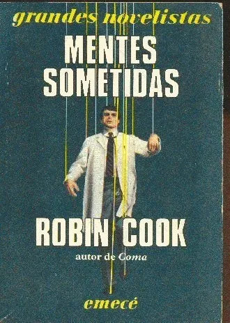 Libro usado en venta: Mentes sometidas de Robin Cook; editorial Emece impreso en 1986 realizamos envios a todo el mundo.1
