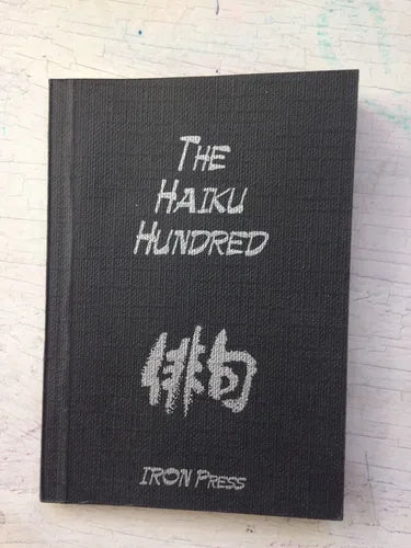 Libro usado en venta: The Haiku hundred de Kirpup - Cobb - Mortimer; editorial Iron Press impreso en 1992 realizamos envios a todo el mundo.1