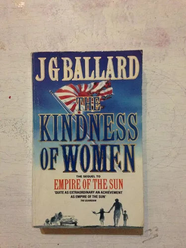 Libro usado en venta: The kindness of women de J. G. Ballard; editorial HarperCollins impreso en 1992 realizamos envios a todo el mundo.1