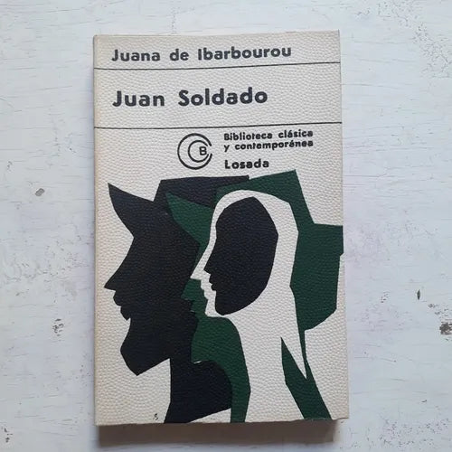 Libro usado en venta: Juan Soldado de Juana de Ibarbourou; editorial Losada impreso en 1971 realizamos envios a todo el mundo.1