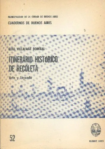 Libro usado en venta: Itinerario Historico de Recoleta (Arte y leyenda) de Elba Villafañe Bombal; editorial Buenos Aires impreso en 1978.1